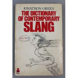 The Dictionary of contemporary slang (Slovník současného slangu; Angličtina, anglický jazyk, nespisovný jazyk)