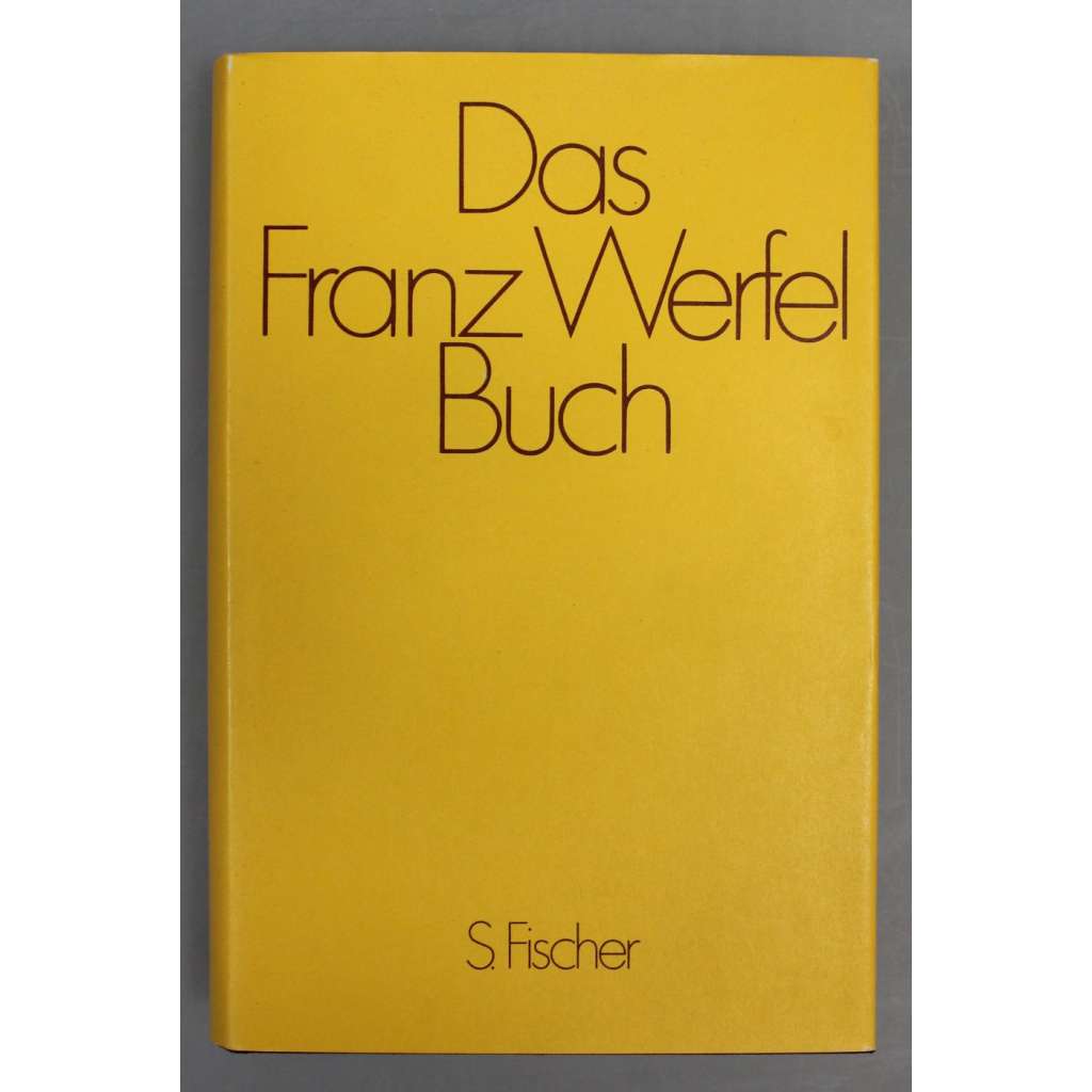 Das Franz Werfel Buch (lyrika, próza, dramata, dopisy)