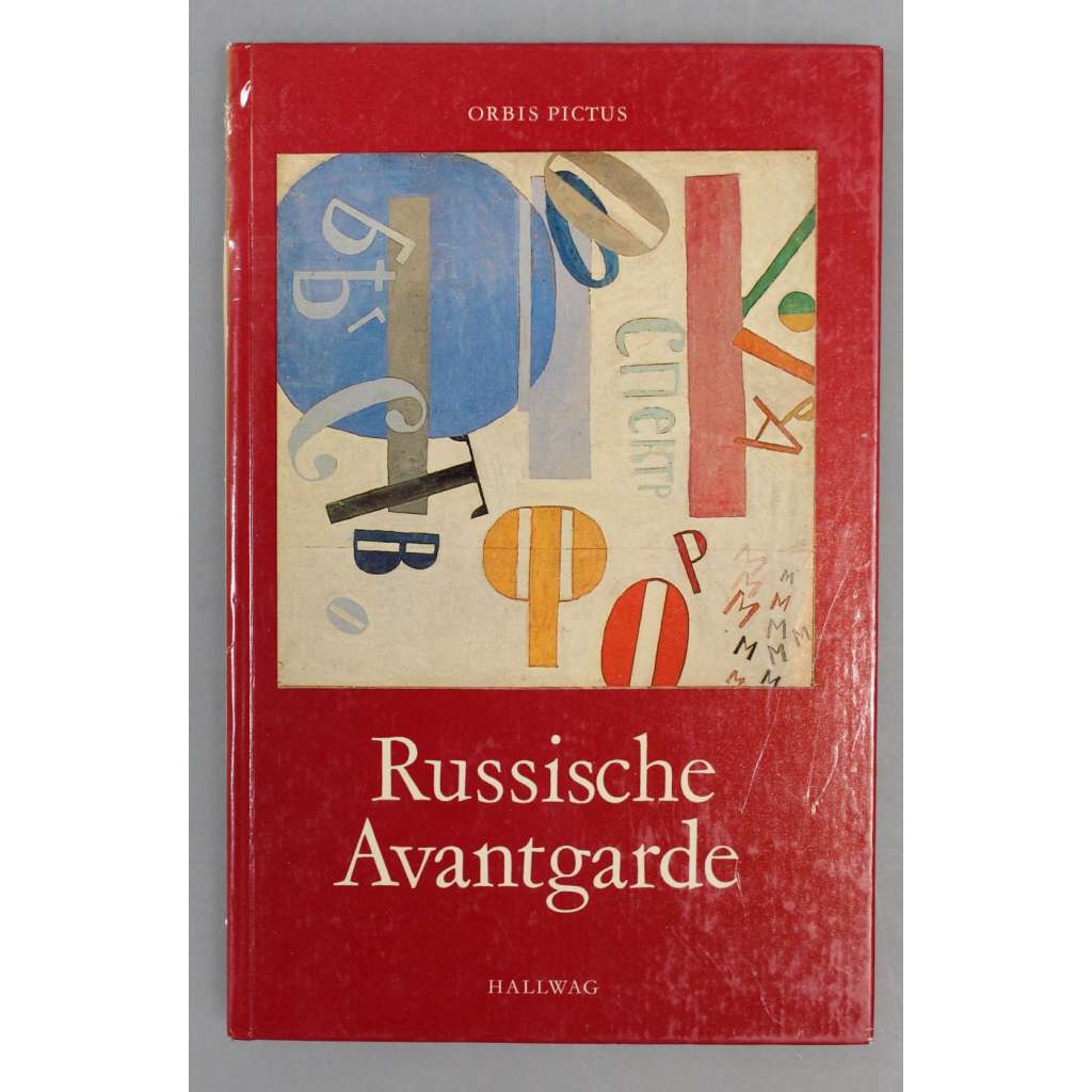 Russische Avantgarde 1907-1922 (Ruská avantgarda, malířství, mj. i Larionov, Gončarova, Malevič, Chagall, Popova, Lissicky)