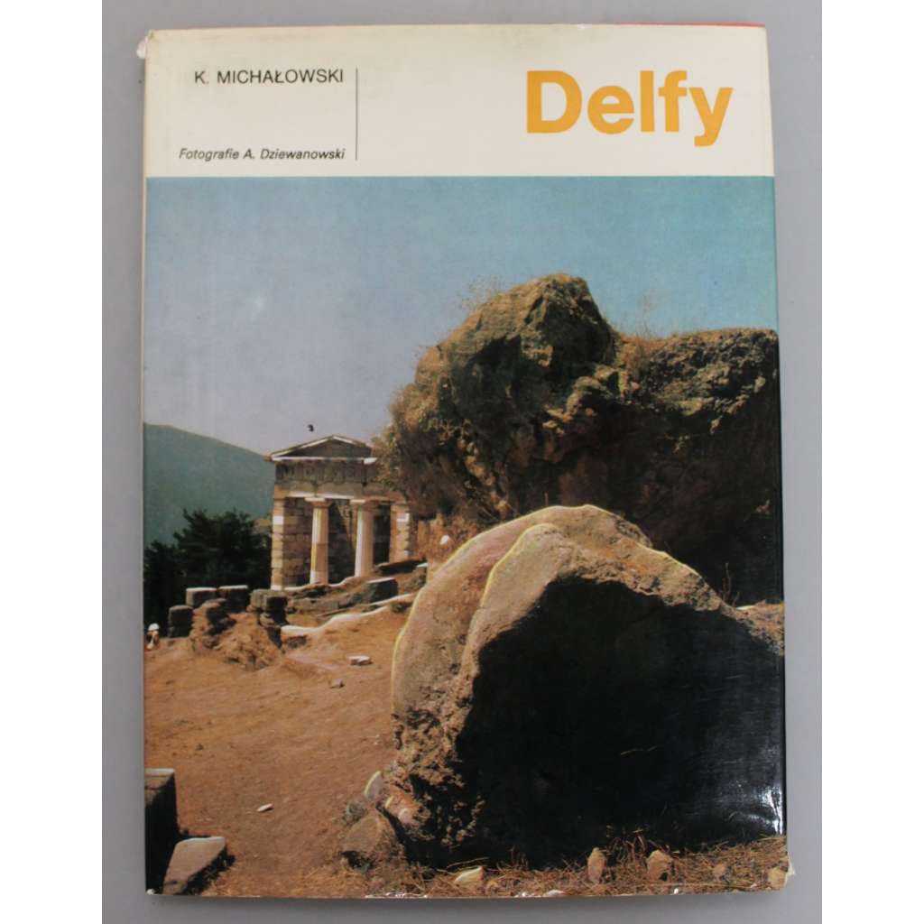Delfy (edice: Umenie a kultúra staroveku) [Starověké Řecko, architektura, archeologie, fotografie]