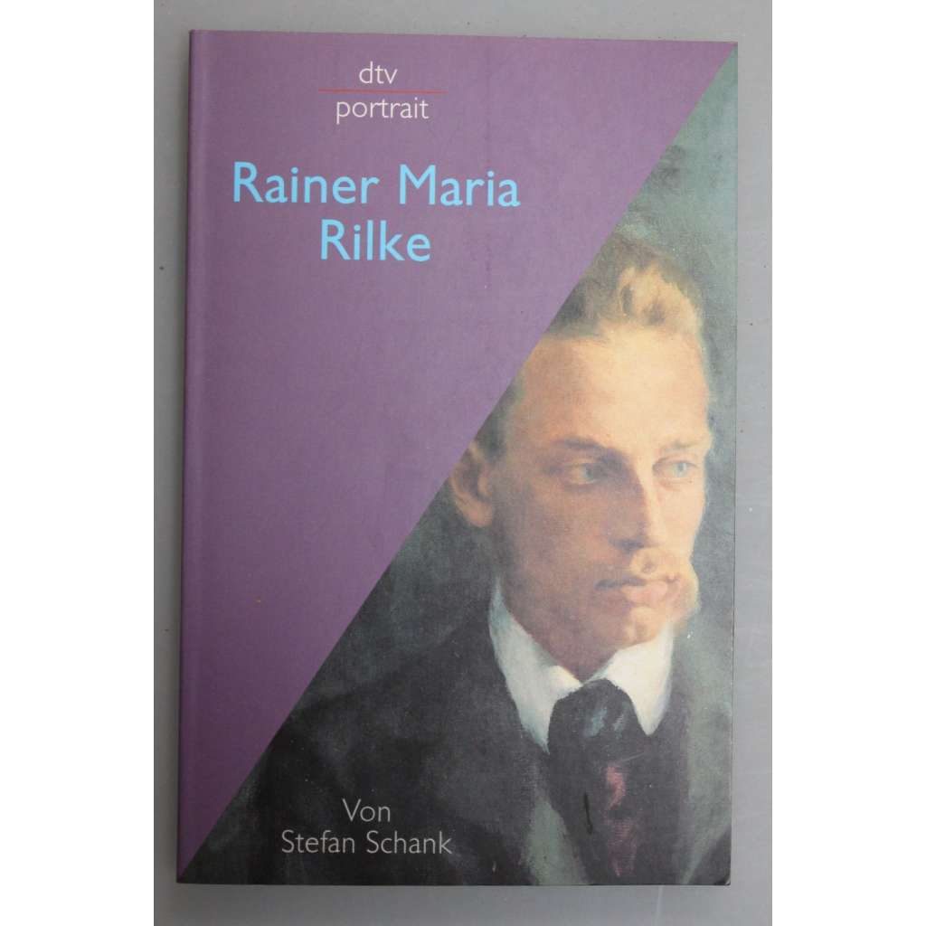 Rainer Maria Rilke (edice: DTV portrait) [biografie, literární věda, fotografie]