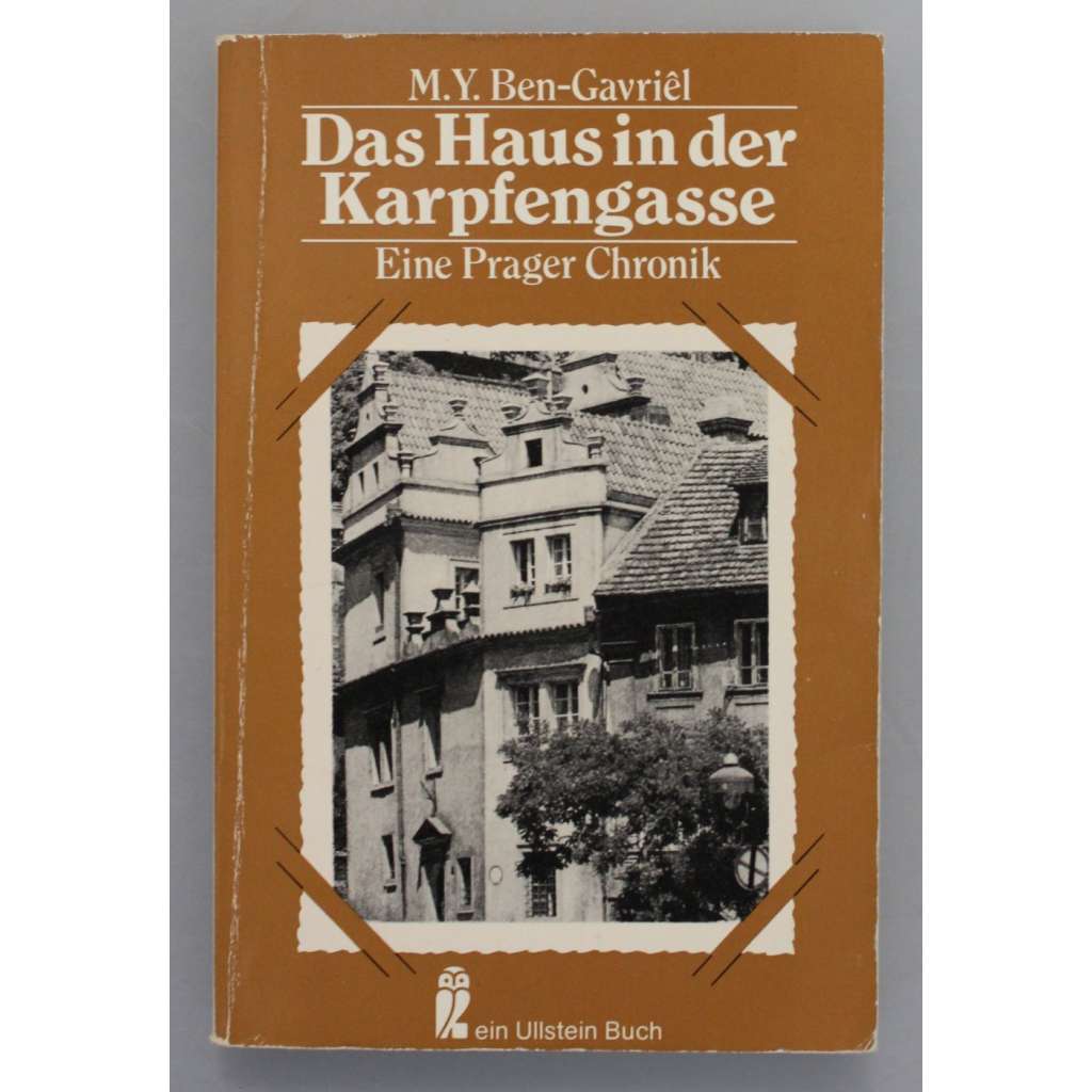Das Haus in der Karpfengasse. Eine Prager Chronik (Dům v Kaprově ulici, román, protektorát, nacionalismus)
