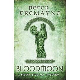 Bloodmoon. A sister Fildelma mystery (fantasy)