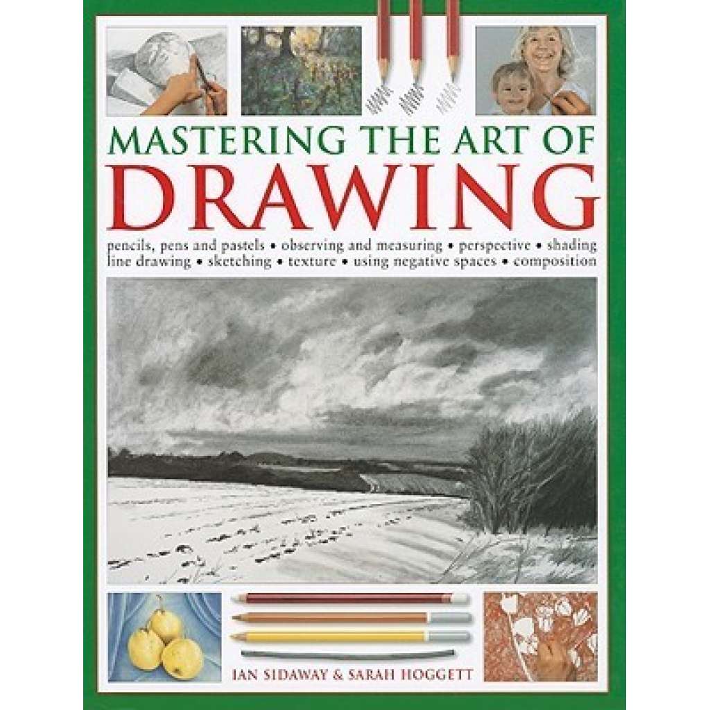 Mastering the Art of Drawing (Umění kresby, kreslení, příručka)