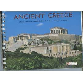 Ancient Greece. The monuments then and now (Starověké Řecko, architektura tehdy a nyní; antika, architektura, Akropolis, sochařství)