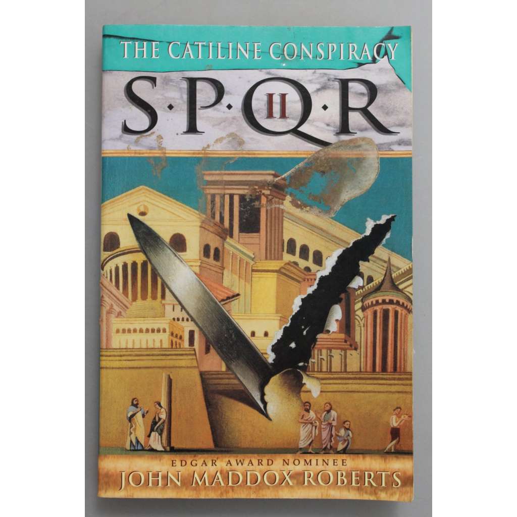 The Catiline Conspiracy (SPQR II) [Katilinovo spiknutí, Římská republika, antika]