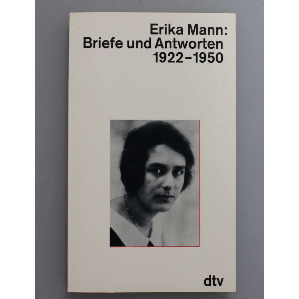 Erika Mann. Briefe und Antworten 1922-1950 (dopisy, korespondence, literární věda)