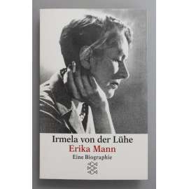 Erika Mann. Eine Biographie (biografie, literární věda, mj. i Thomas Mann, Heinrich Mann)
