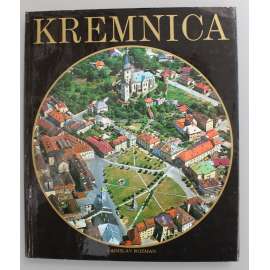 Kremnica (edícia fotogarických vlastivedných publikácií) [Slovensko, historie, fotografie, mj. Vl. Bárta, F. Marko, J. Wágner aj.]