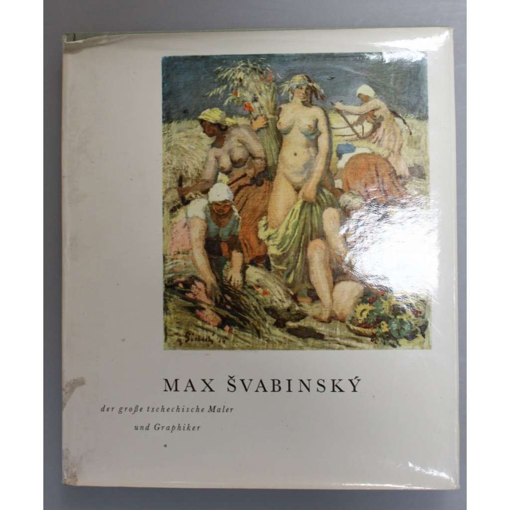 Max Švabinský der grosse tschechische Maler und Graphiker (monografie, malířství, grafika, secese)