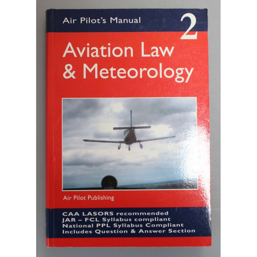 Aviation Law and Meteorology. v. 2 (Air Pilot's Manual) [Letecký zákon a meteorologie, díl 2; letectví, letadlo]