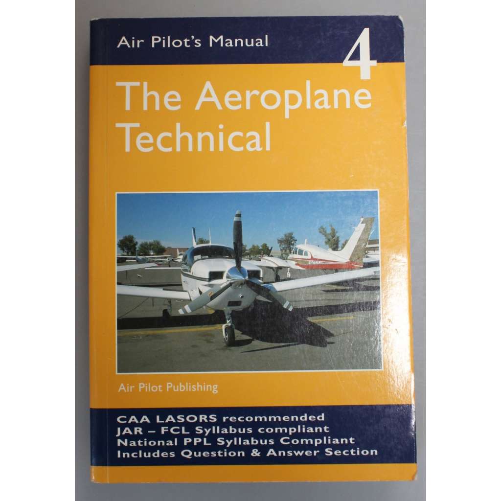 The Aeroplane, Technical, v. 4  (Air Pilot's Manual) [Letadlo, technické a letecké parametry, letectví]