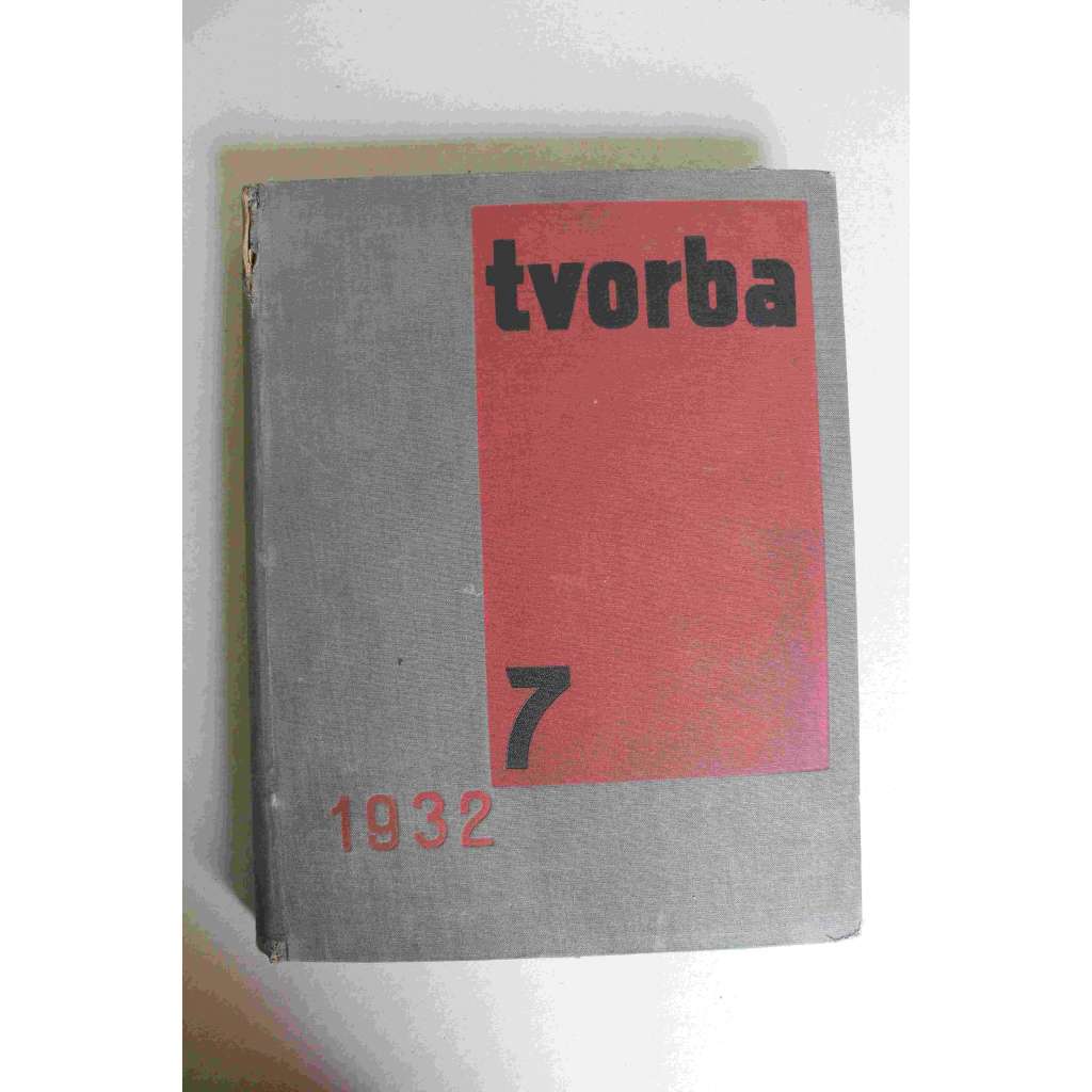 Tvorba. Týdeník pro literaturu, politiku a umění, ročník 7, 1932 (časopis, první republika, komunismus, mj. L. Aragon - Rudá fronta; V. Nezval - Řeč o hornících; K. Teige - Sjezd levých architektů, Georg Grosz; Japonsko a válka)