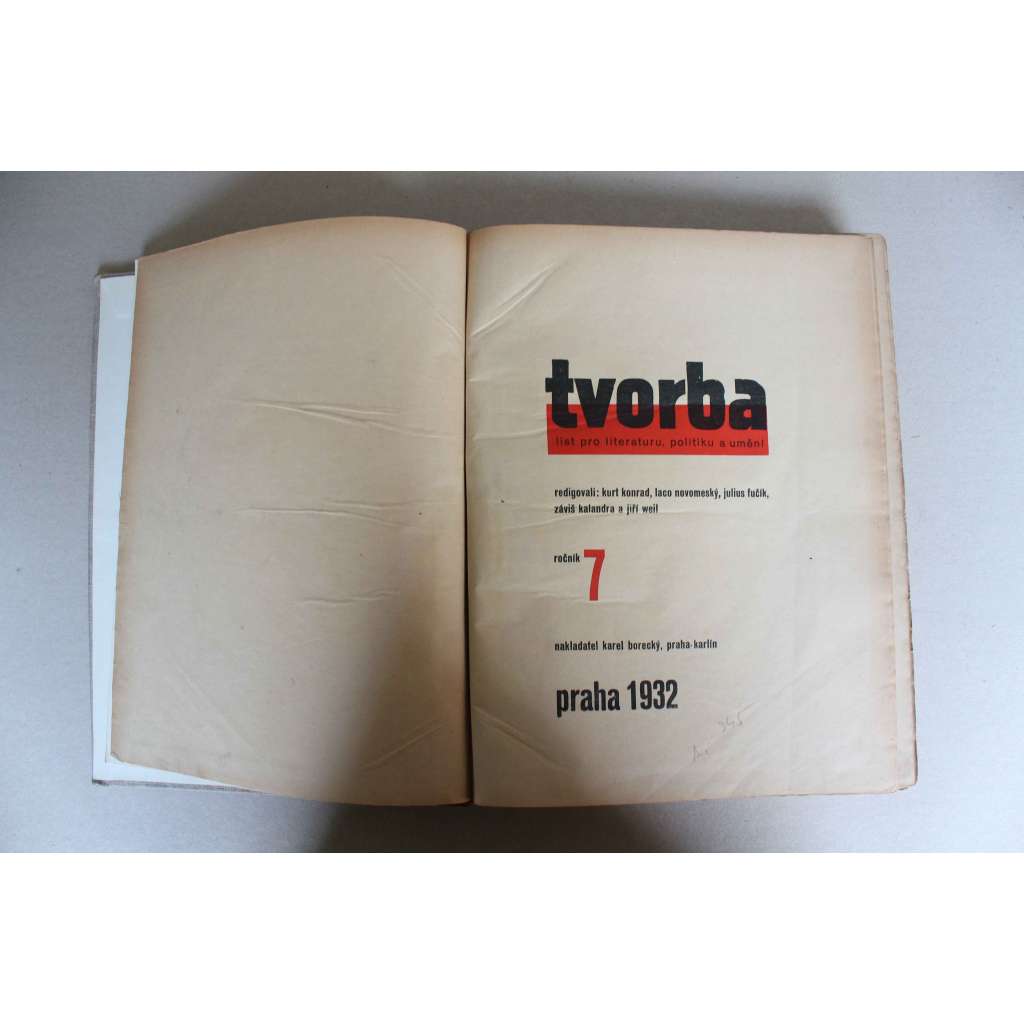 Tvorba. Týdeník pro literaturu, politiku a umění, ročník 7, 1932 (časopis, první republika, komunismus, mj. L. Aragon - Rudá fronta; V. Nezval - Řeč o hornících; K. Teige - Sjezd levých architektů, Georg Grosz; Japonsko a válka)