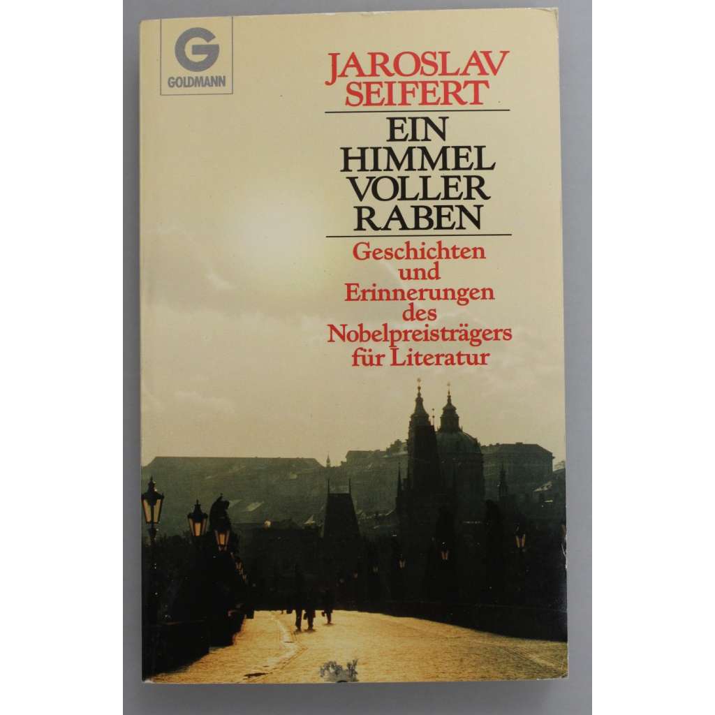 Ein Himmel voller Raben. Geschichten und Erinnerungen des Nobelpreisträgers für Literatur (Nebe plné havranů, vzpomínky)