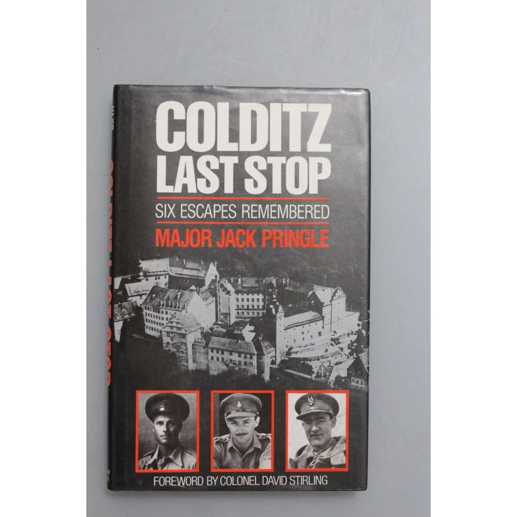 Colditz Last Stop : Six Escapes Remembered (druhá světová válka, mj. Moravská Třebová, František Moravec)
