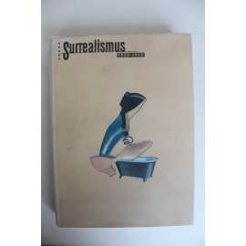 Český surrealismus 1929-1953 (výstavní katalog, malířství, literatura, avantgarda, mj. Bohuslav Brouk, Jindřich Heisler, Vincenc Makovský, V. Nezval, JIndřich Štyrský, Karel Teige, Toyen, Mikuláš Medek, LIbor Fára, Josef Istler) HOL