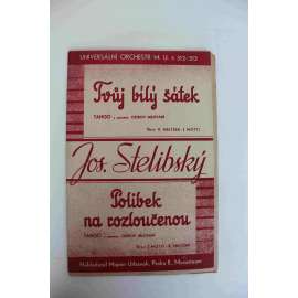 Tvůj bílý šátek; Polibek na rozloučenou. Tango z operety Ostrov milování (hudba, noty, opereta)