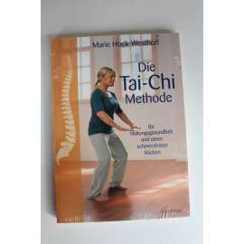 Die Tai-Chi-Methode, für Haltungsgesundheit und einen schmerzfreien Rücken (Metoda Tai-Chi, cvičení, držení těla)