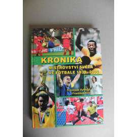 Kronika mistrovství světa ve fotbale 1930-2006 (fotbal, Brazílie, Itálie, Německo, Uruguay)