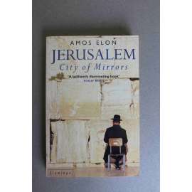 Jerusalem. City of Mirrors (Jeruzalém. Město zrcadel, historie, náboženství)