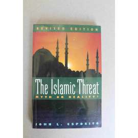 The Islamic Threat. Myth or Reality? (Islámská hrozba. Mýtus nebo realita?, náboženství, Írán, Irák, Izrael, Libanon, Sýrie)