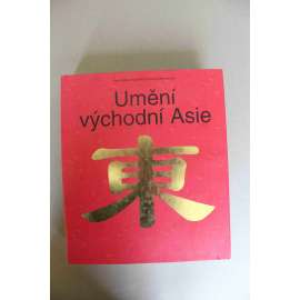 Umění východní Asie (Čína, Indonésie, Japonsko, Korea, keramika, malířství, sochařství, architektura, kaligrafie, mj. Čchi Paj-Š, Harunobu, Hokuba, Utamaro, Hokusai)