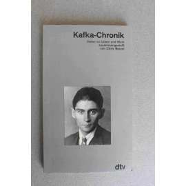 Kafka-Chronik. Daten zu Leben und Werk (Franz Kafka, literární věda, kronika, mj. i Franz Werfel, Max Brod, Milena Jesenská)