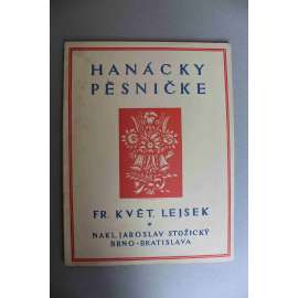 Hanácky pěsničke (Hudba, noty, piano-klavír, Haná, mj. Majdalena, Po hanácke sobě dopnem, Tónek, Brósek, Moške, Nešeka)
