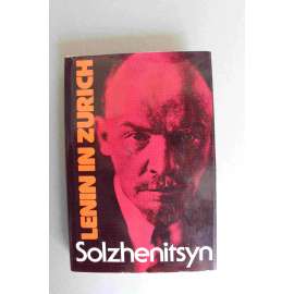 Lenin in Zurich (Lenin v Curychu, Švýcarsko, politika, komunismus)