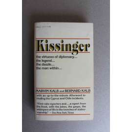 Kissinger (Henry Kissinger, politika USA, biografie, mj. Richard Nixon, L. I. Brežněv, L. B. Johnson)