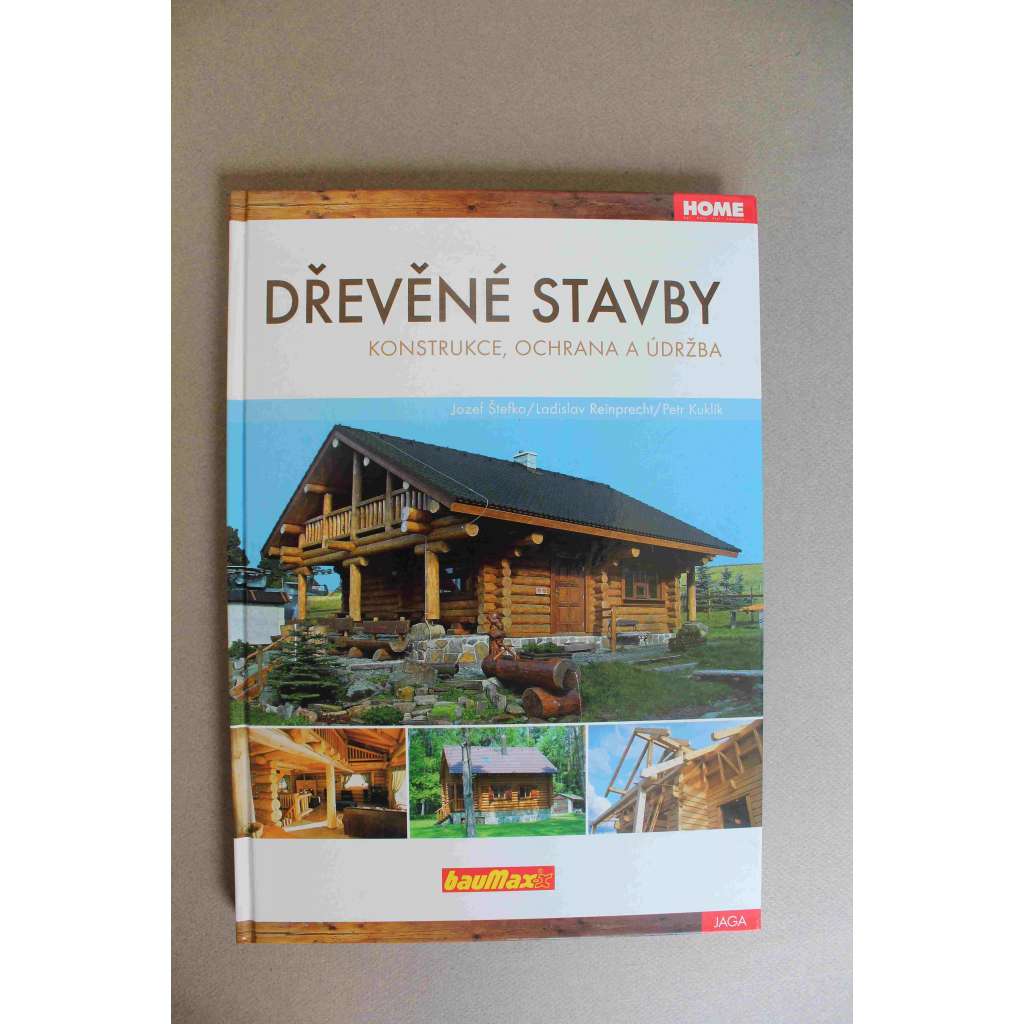 Dřevěné stavby. Konstrukce, ochrana a údržba (dřevěné konstrukce, architektura, design, tesařství, truhlářství, rekonstrukce)