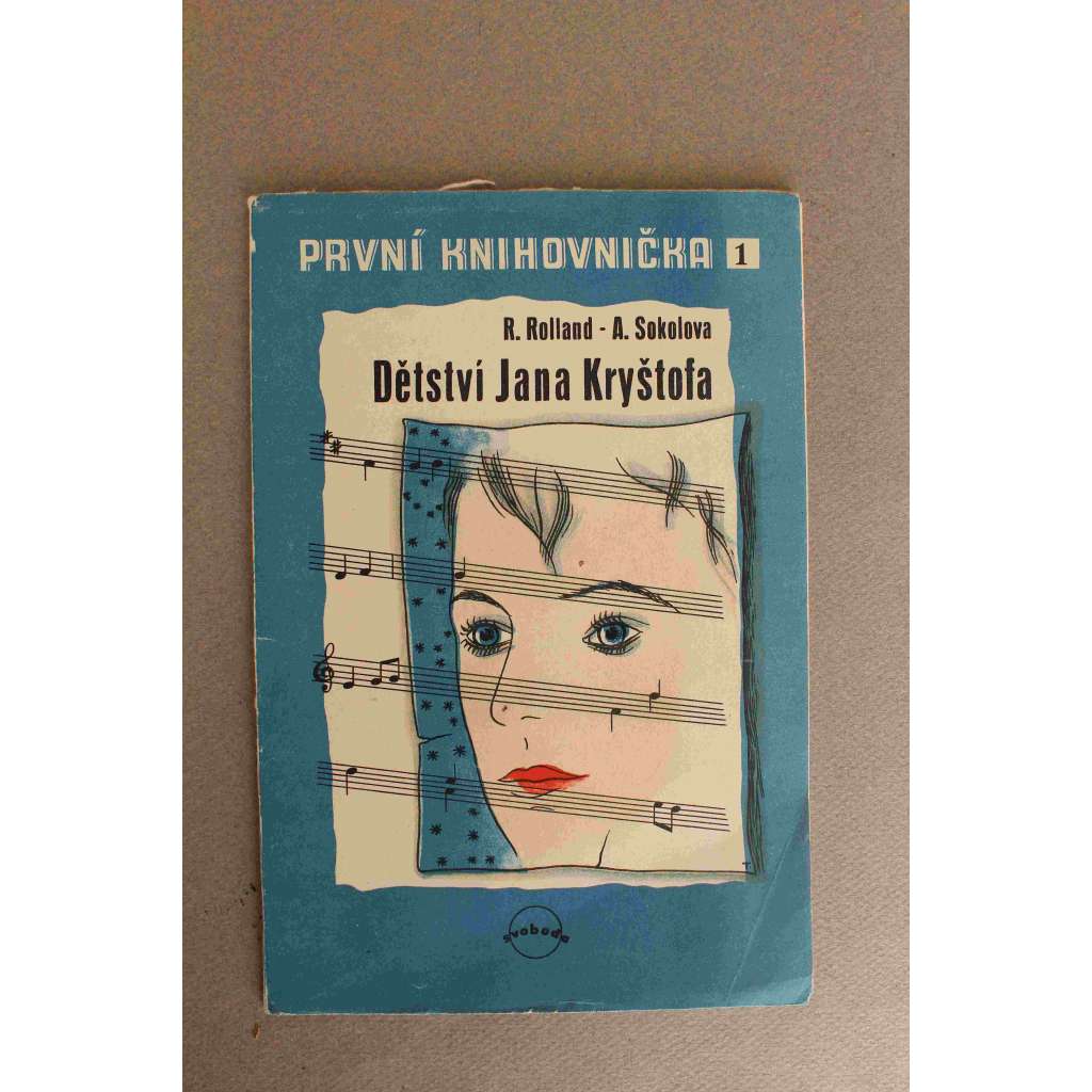 Dětství Jana Kryštofa (edice: První knihovnička, sv. 1) [beletrie; obálka Toyen]
