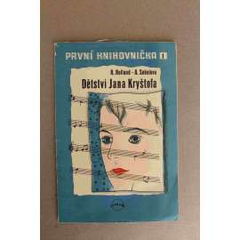 Dětství Jana Kryštofa (edice: První knihovnička, sv. 1) [beletrie; obálka Toyen]