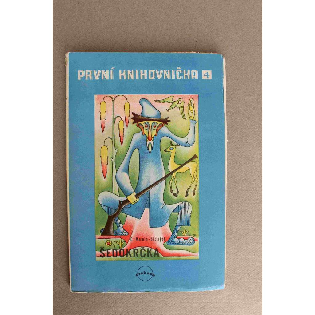 Šedokrčka (edice: První knihovnička, sv. 4) (beletrie, dětská literatura)