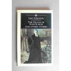 The Death of Ivan Ilych and Other Stories (Penguin Classics) (Smrt Ivana Iljiče, novela)