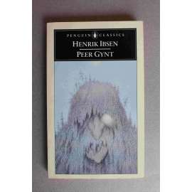 Peer Gynt : A Dramatic Poem (Penguin Classics( (divadelní hra, drama)
