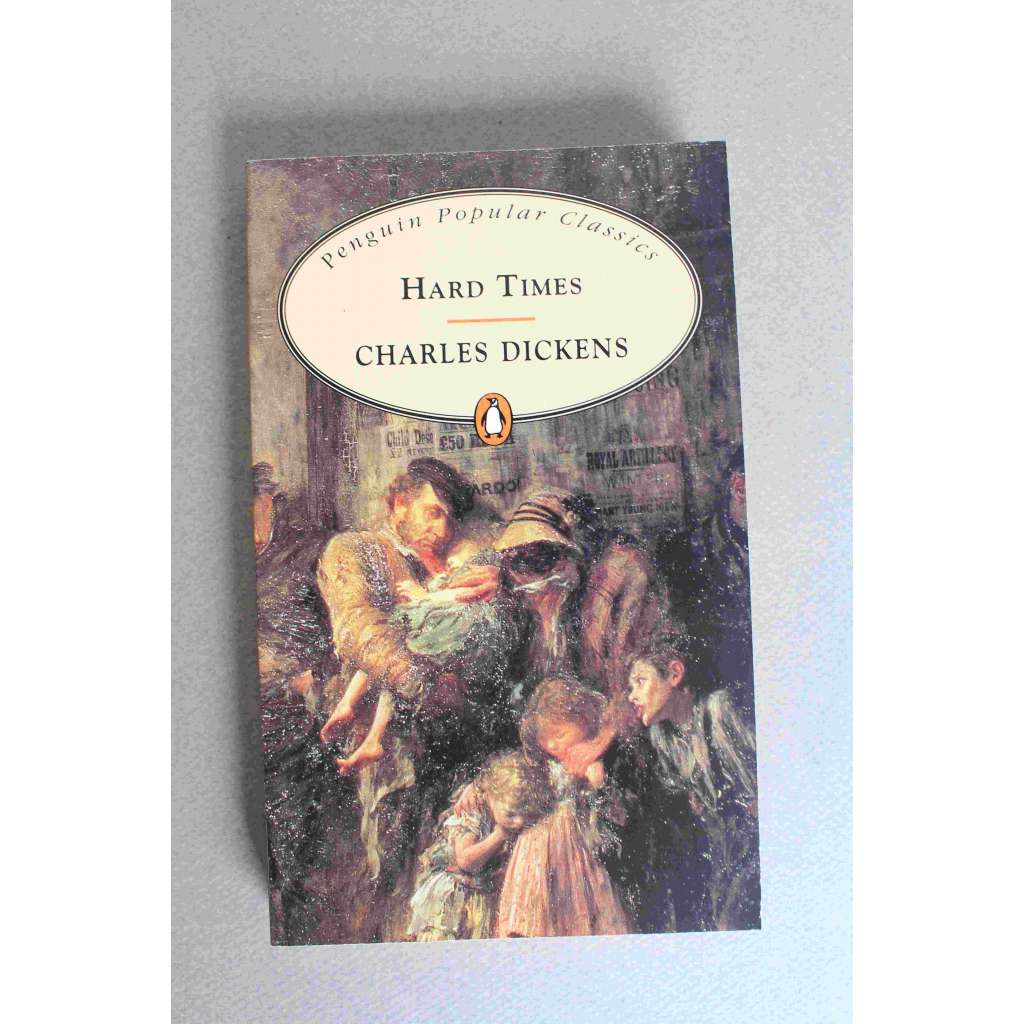 Hard Times (Penguin Popular Classics) (Zlé časy, sociální román, Anglie)