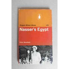Nasser´s Egypt (Penguin African Library) (Gamál Násir, Egypt, Suezská krize, Izrael)