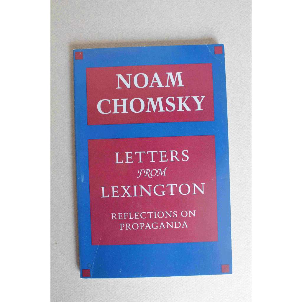 Letters from Lexington: Reflections on Propaganda (politika USA, mj. Arafat, Ronald Reagan, Husajn, Henry Kissinger, Izrael)