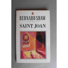 Saint Joan: A Chronicle Play in Six Scenes and an Epilogue (Shaw Library) (Svatá Jana, Johanka z Arku, divadelní hra)