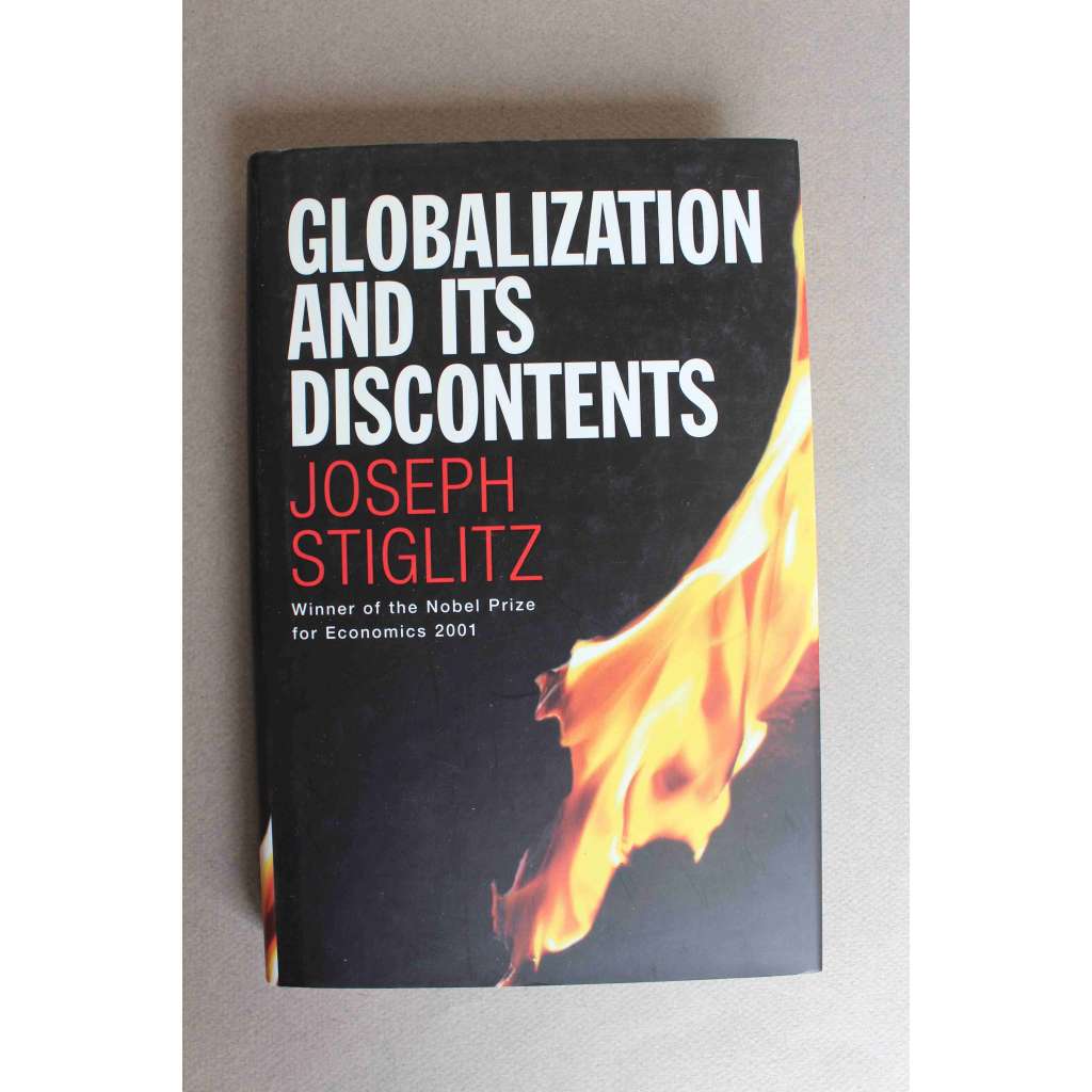 Globalization and Its Discontents (Globalizace a její nespokojenosti, hospodářská politika, ekonomika)