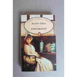 Agnes Grey (Penguin Popular Classics) (Agnes Greyová, román, Anglie)