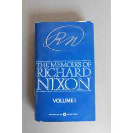 The Memoirs of Richard Nixon, Vol 1 (Paměti Richarda Nixona, díl 1, politika a prezident USA, mj. Eisenhower, L. B. Johnson, Henry Kissinger)