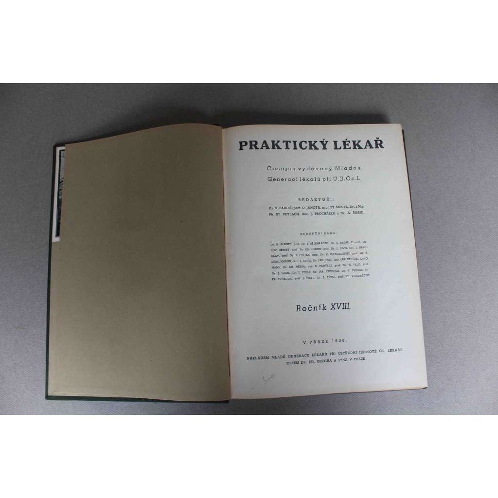 Praktický lékař 1938, roč. XVIII. (časopis, lékařství, medicína, první republika, mj. Neurosa a praktický lékař, Poškození srdce sportem, Lékaři a sokolská tělovýchova, Viděl jsem mobilisaci)
