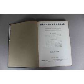 Praktický lékař 1938, roč. XVIII. (časopis, lékařství, medicína, první republika, mj. Neurosa a praktický lékař, Poškození srdce sportem, Lékaři a sokolská tělovýchova, Viděl jsem mobilisaci)