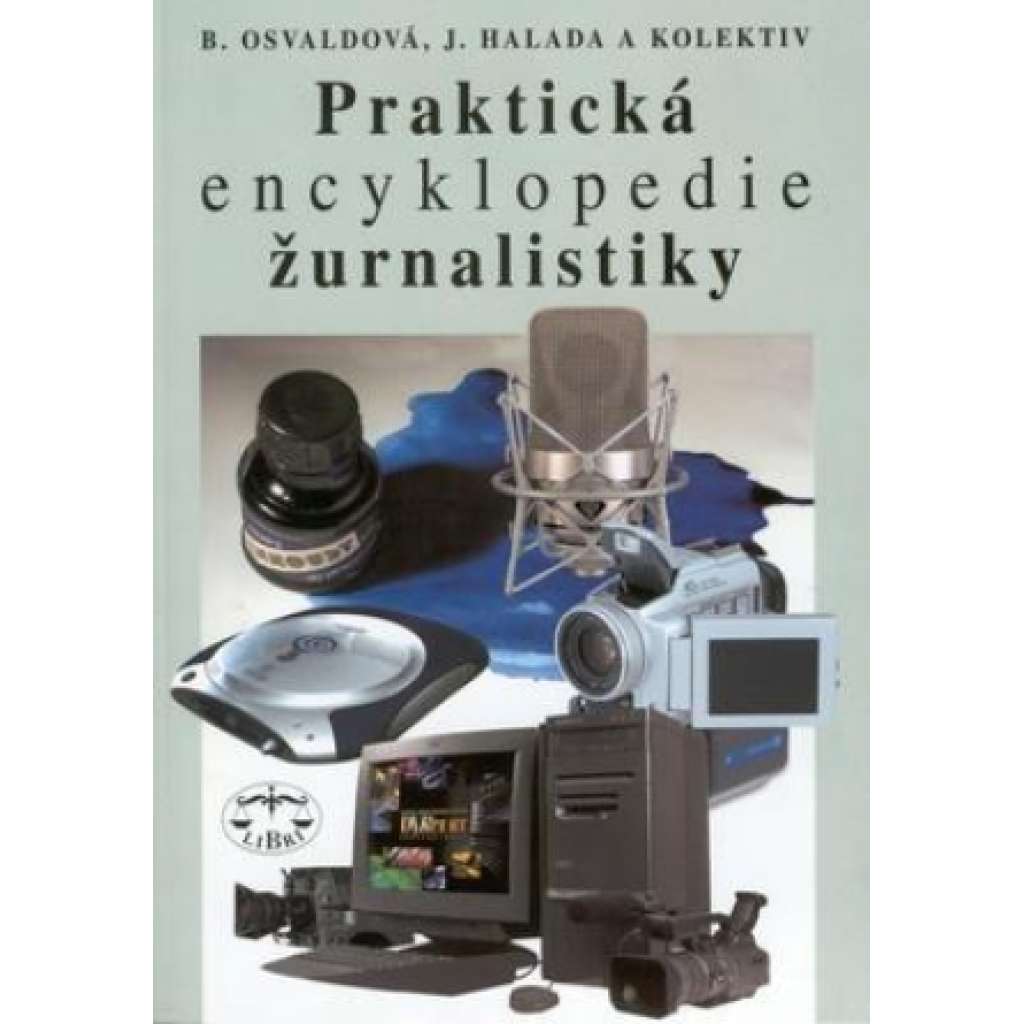 Praktická encyklopedie žurnalistiky (žurnalistika, příručka)