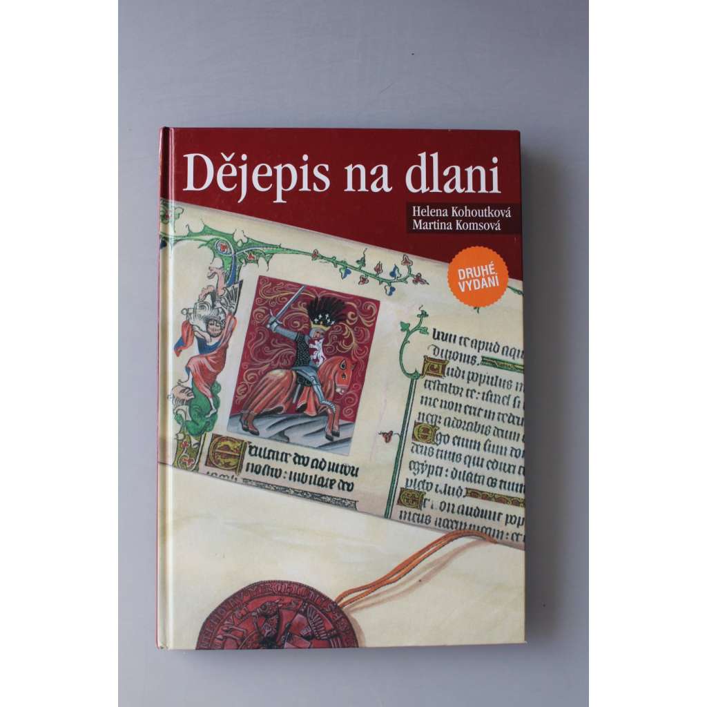 Dějepis na dlani (Světové dějiny, historie, mj. Pravěk, Starověk, Antika, Středověk, Novověk, Evropa po třicetileté válce, Světová impéria)