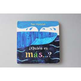 Quién es más...? (Kdo je větší...?, leporelo, dětská literatura)