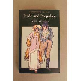 Pride and Prejudice (Wordsworth Classics) (Pýcha a předsudek, román, Anglie)